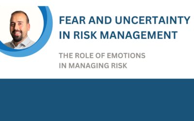 Fear and Uncertainty in Risk Management